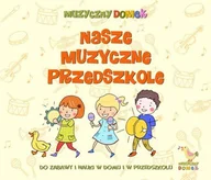Powieści i opowiadania - Nasze muzyczne przedszkole - miniaturka - grafika 1