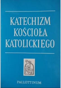 Katechizm Kościoła Katolickiego B5 - Religia i religioznawstwo - miniaturka - grafika 1
