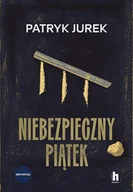 Felietony i reportaże - Niebezpieczny piątek - miniaturka - grafika 1