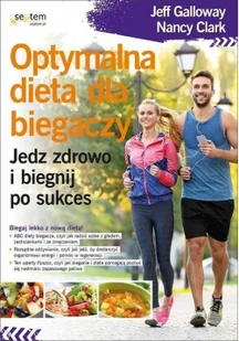 Optymalna dieta dla biegaczy Galloway Jeff Clark Nancy - Poradniki hobbystyczne - miniaturka - grafika 2