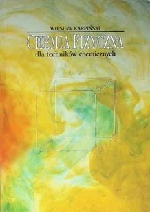Chemia fizyczna dla techników chemicznych - Chemia - miniaturka - grafika 1