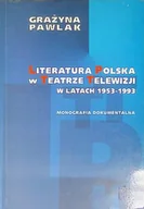Książki o kulturze i sztuce - Literatura Polska W Teatrze Telewizji - miniaturka - grafika 1