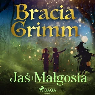 Jaś i Małgosia Bracia Grimm - Audiobooki dla dzieci i młodzieży - miniaturka - grafika 1