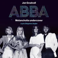 Audiobooki - biografie - ABBA. Melancholia undercover - miniaturka - grafika 1