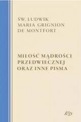 Miłość Mądrości Przedwiecznej oraz inne pisma