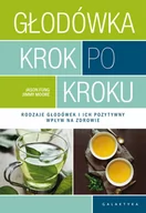 Diety, zdrowe żywienie - Głodówka krok po kroku. Rodzaje głodówek i ich pozytywny wpływ na zdrowie - miniaturka - grafika 1