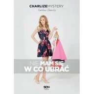 Moda i uroda - Charlize Mystery. Nie mam się w co ubrać - miniaturka - grafika 1