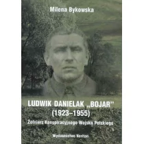 NERITON Ludwik Danielak "Bojar" 1923-1955. Żołnierz Konspiracyjnego Wojska Polskiego BYKOWSKA MILENA - Historia Polski - miniaturka - grafika 1