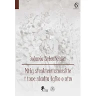 Książki o kulturze i sztuce - Sztachelska Jolanta Mity sienkiewiczowskie i inne studia tylko o nim - miniaturka - grafika 1