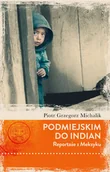 Felietony i reportaże - Czarna Owca Podmiejskim do Indian - Michalik Piotr - miniaturka - grafika 1
