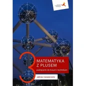 Podręczniki dla liceum - GWO Matematyka LO 3 Z Plusem podr. ZR M. Dobrowolska, M. Karpiński, J. Lech - miniaturka - grafika 1