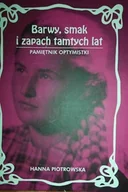 Historia świata - Barwy smak i zapach tamtych lat - miniaturka - grafika 1