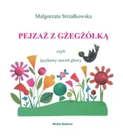Baśnie, bajki, legendy - Media Rodzina Strzałkowska Małgorzata Pejzaż z gżegżółką, czyli językowy zawrót głowy - miniaturka - grafika 1