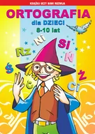 E-booki - lektury - Ortografia dla dzieci 8-10 lat. Rz, ż, spółgłoski miękkie, głoski dźwięczne, wielka i mała litera - miniaturka - grafika 1