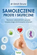 Książki medyczne - SAMOLECZENIE PROSTE I SKUTECZNE NAUKOWO UDOWODNIONE SPOSOBY BEZPIECZNEGO ELIMINOWANIA SCHORZEŃ Urlich Strunz - miniaturka - grafika 1