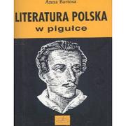 Filologia i językoznawstwo - Literatura polska w pigułce Anna Bartosz - miniaturka - grafika 1