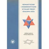 Filozofia i socjologia - Romantyczne i modernistyczne wymiary prozy Szaloma Asza - miniaturka - grafika 1