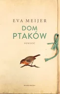 Powieści - Dom ptaków Meijer Eva - miniaturka - grafika 1