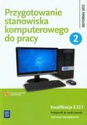 Podręczniki dla liceum - WSiP Przygotowanie stanowiska komputerowego do pracy Podręcznik Część 2 - miniaturka - grafika 1