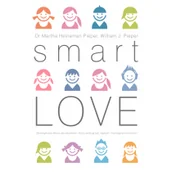 Poradniki dla rodziców - Smart Love. Wszechstronny poradnik jak zrozumieć, wychować i cieszyć się swoim dzieckiem - miniaturka - grafika 1