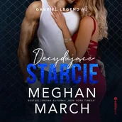 Romanse - Decydujące starcie. Gabriel Legend #3 - Meghan March - audiobook - miniaturka - grafika 1