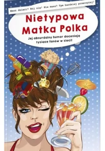 Nietypowa Matka Polka Anna Szczepanek - Proza - miniaturka - grafika 2