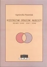 Uczestnictwo społeczne młodzieży. Możliwości działań. Opinie i postawy - Podręczniki dla szkół wyższych - miniaturka - grafika 1