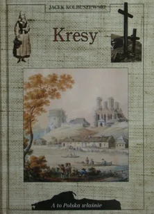 Kresy - Historia świata - miniaturka - grafika 1