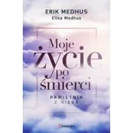 Powieści - Moje życie po śmierci. Pamiętnik z nieba - Erik Medhus, Elisa Medhus - miniaturka - grafika 1
