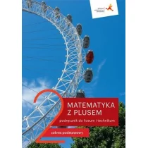 GWO Matematyka LO 2 Z Plusem. ZP podr. wyd.2020 M. Dobrowolska, M. Karpiński, J. Lech - Podręczniki dla liceum - miniaturka - grafika 1