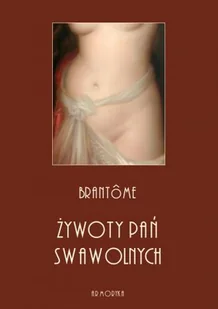 Żywoty pań swawolnych - Biografie i autobiografie - miniaturka - grafika 1