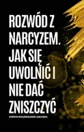 E-booki - poradniki - Rozwód z Narcyzem. Jak się uwolnić i nie dać się zniszczyć. - miniaturka - grafika 1