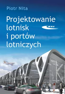 Projektowanie lotnisk i portów lotniczych - Technika - miniaturka - grafika 1
