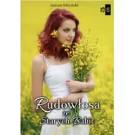 Powieści - Rudowłosa ze Starych Babic Niżyński Janusz - miniaturka - grafika 1