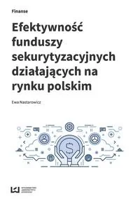 Efektywność funduszy sekurytyzacyjnych działających na rynku polskim - Ekonomia - miniaturka - grafika 1
