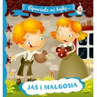 Wierszyki, rymowanki, piosenki - Opowiedz mi bajkę... Jaś i Małgosia - miniaturka - grafika 1