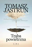 Poezja - Trąba powietrzna - Tomasz Jastrun - miniaturka - grafika 1