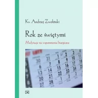 Religia i religioznawstwo - Homo Dei Andrzej Zwoliński Rok ze świętymi. Medytacje na wspomnienia liturgiczne - miniaturka - grafika 1