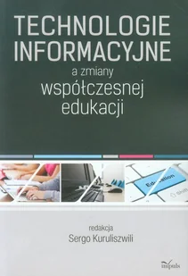 Technologie informacyjne a zmiany współczesnej edukacji - Psychologia - miniaturka - grafika 1