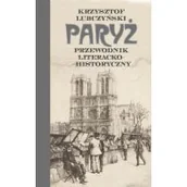 Przewodniki - Paryż. Przewodnik literacko-historyczny - miniaturka - grafika 1