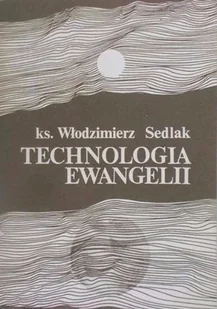 Technologia Ewangelii - Religia i religioznawstwo - miniaturka - grafika 1