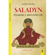 Historia świata - Saladyn Pogromca Chrześcijaństwa Wyd 2 Geiffrey Hindley - miniaturka - grafika 1