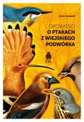 Obcojęzyczne książki popularnonaukowe - Opowieści o ptakach z wiejskiego podwórka - miniaturka - grafika 1