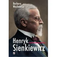Biografie i autobiografie - Henryk Sienkiewicz - miniaturka - grafika 1