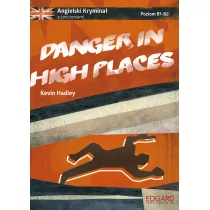 Edgard Danger in high places. Angielski kryminał z ćwiczeniami, Poziom B1-B2 - KEVIN HADLEY - Książki do nauki języka angielskiego - miniaturka - grafika 1