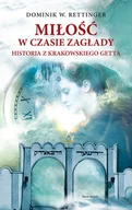 Powieści - ŚWIAT KSIĄŻKI Miłość w czasie zagłady - Dominik W. Rettinger - miniaturka - grafika 1