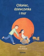 Powieści i opowiadania - Chłopiec Dziewczynka I Mur Ulf Stark,anna Hoglund - miniaturka - grafika 1