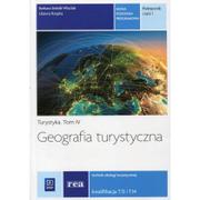 Podręczniki dla szkół zawodowych - Geografia turystyczna. Podręcznik do nauki zawodu technik obsługi turystycznej. Część 1. Tom IV Szkoły ponadgimnazjalne - miniaturka - grafika 1