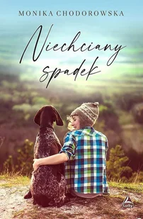 Niechciany spadek Monika Chodorowska - Powieści - miniaturka - grafika 3