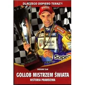 Biografie i autobiografie - WHITERED Grzegorz Ślak Dlaczego dopiero teraz$252 Gollob mistrzem świata. Historia prawdziwa. - miniaturka - grafika 1